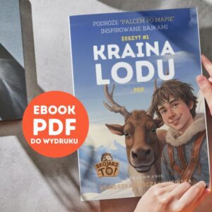 Okładka e-booka "Podróże inspirowane bajkami 'Kraina Lodu'" trzymana w dłoniach
