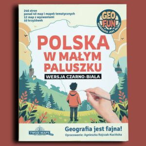Okładka książki „Polska w małym paluszku” - nauka geografii przez zabawę